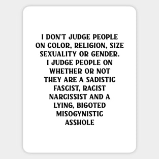 I Don’t Judge People Sticker